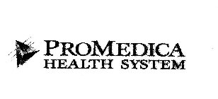 PROMEDICA HEALTH SYSTEM