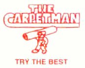 THE CARPETMAN TRY THE BEST