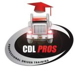 CDL PROS PROFESSIONAL DRIVER TRAINING