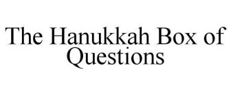 THE HANUKKAH BOX OF QUESTIONS