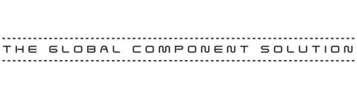 THE GLOBAL COMPONENT SOLUTION