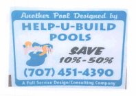 HELP-U-BUILD POOLS