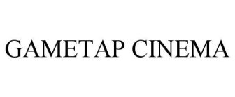 GAMETAP CINEMA