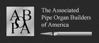 APOBA THE ASSOCIATED PIPE ORGAN BUILDERS OF AMERICA