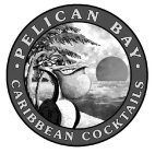 PELICAN BAY CARIBBEAN COCKTAILS