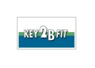 KEY 2B FIT