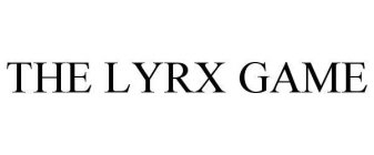 THE LYRX GAME
