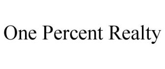 ONE PERCENT REALTY