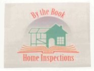 BY THE BOOK HOME INSPECTIONS
