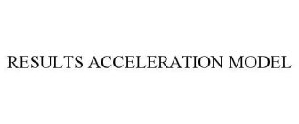 RESULTS ACCELERATION MODEL