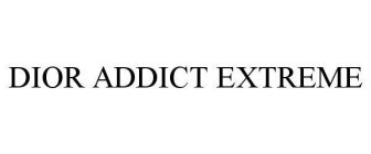 DIOR ADDICT EXTREME