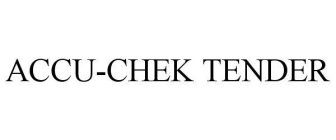 ACCU-CHEK TENDER