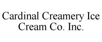 CARDINAL CREAMERY ICE CREAM CO.  INC.