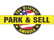 THE ORIGINAL PARK & SELL AMERICA