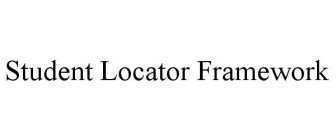 STUDENT LOCATOR FRAMEWORK