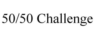 50/50 CHALLENGE