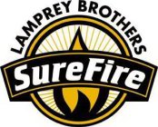 LAMPREY BROTHERS SUREFIRE