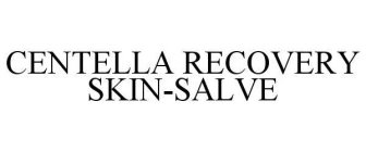 CENTELLA RECOVERY SKIN-SALVE