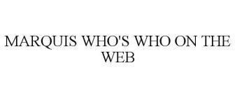 MARQUIS WHO'S WHO ON THE WEB