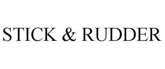 STICK & RUDDER