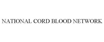 NATIONAL CORD BLOOD NETWORK