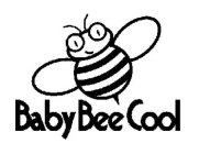 BABY BEE COOL