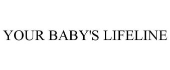 YOUR BABY'S LIFELINE