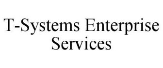 T-SYSTEMS ENTERPRISE SERVICES