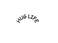 HUG LIFE