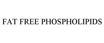 FAT FREE PHOSPHOLIPIDS