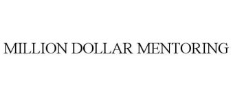 MILLION DOLLAR MENTORING