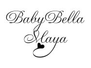 BABY BELLA MAYA