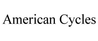 AMERICAN CYCLES