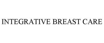 INTEGRATIVE BREAST CARE