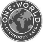 ONE WORLD EVERYBODY EATS