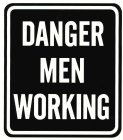 DANGER MEN WORKING