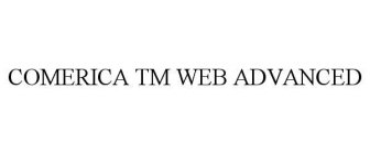 COMERICA TM WEB ADVANCED