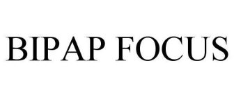 BIPAP FOCUS