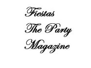 FIESTAS THE PARTY MAGAZINE