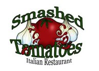 SMASHED TOMATOES ITALIAN RESTAURANT
