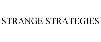 STRANGE STRATEGIES