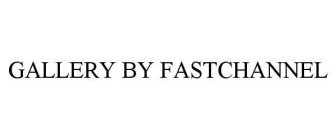 GALLERY BY FASTCHANNEL