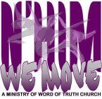 N'HIM WE MOVE A MINISTRY OF WORD OF TRUTH CHURCH