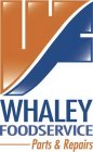 WF WHALEY FOODSERVICE PARTS & REPAIRS