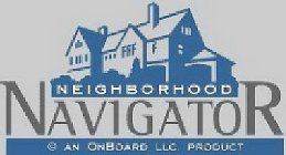 NEIGHBORHOOD NAVIGATOR AN ONBOARD, LLC PRODUCT
