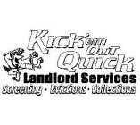 KICK'EM OUT QUICK LANDLORD SERVICES SCREENING · EVICTIONS · COLLECTIONS