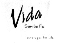 VIDA SANTA FE BEVERAGES FOR LIFE