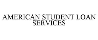 AMERICAN STUDENT LOAN SERVICES