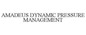 AMADEUS DYNAMIC PRESSURE MANAGEMENT