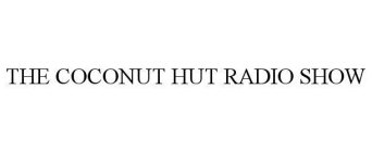 THE COCONUT HUT RADIO SHOW